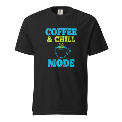 Coffee & Chill Mode T-Shirt, Funny Coffee Lover Shirt