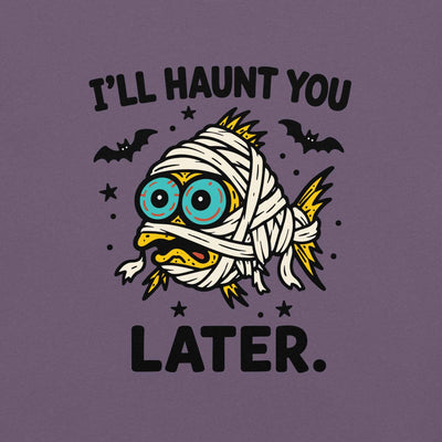 I’ll Haunt You Later Mummy Fish T-Shirt for Halloween