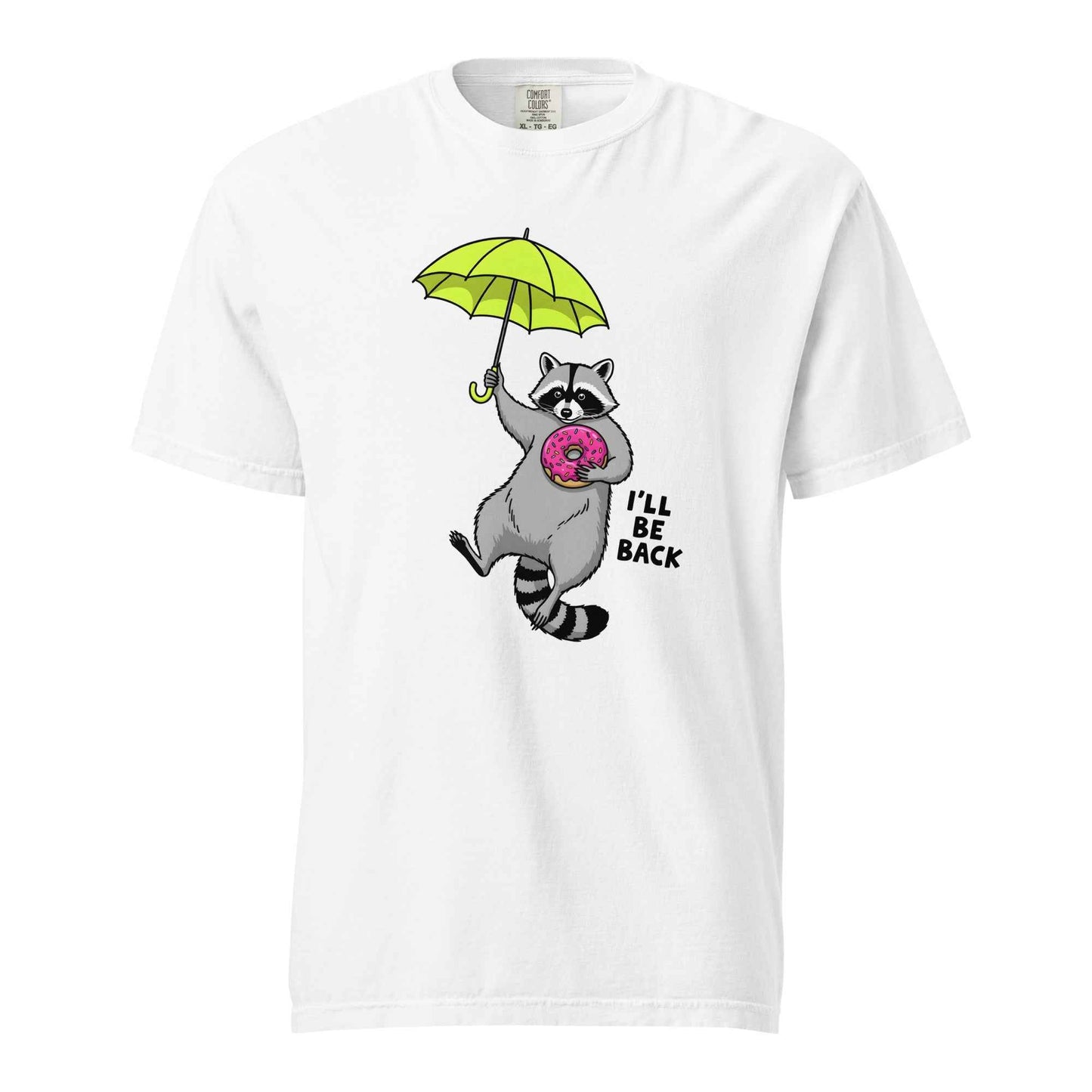 I’ll Be Back Raccoon T-Shirt