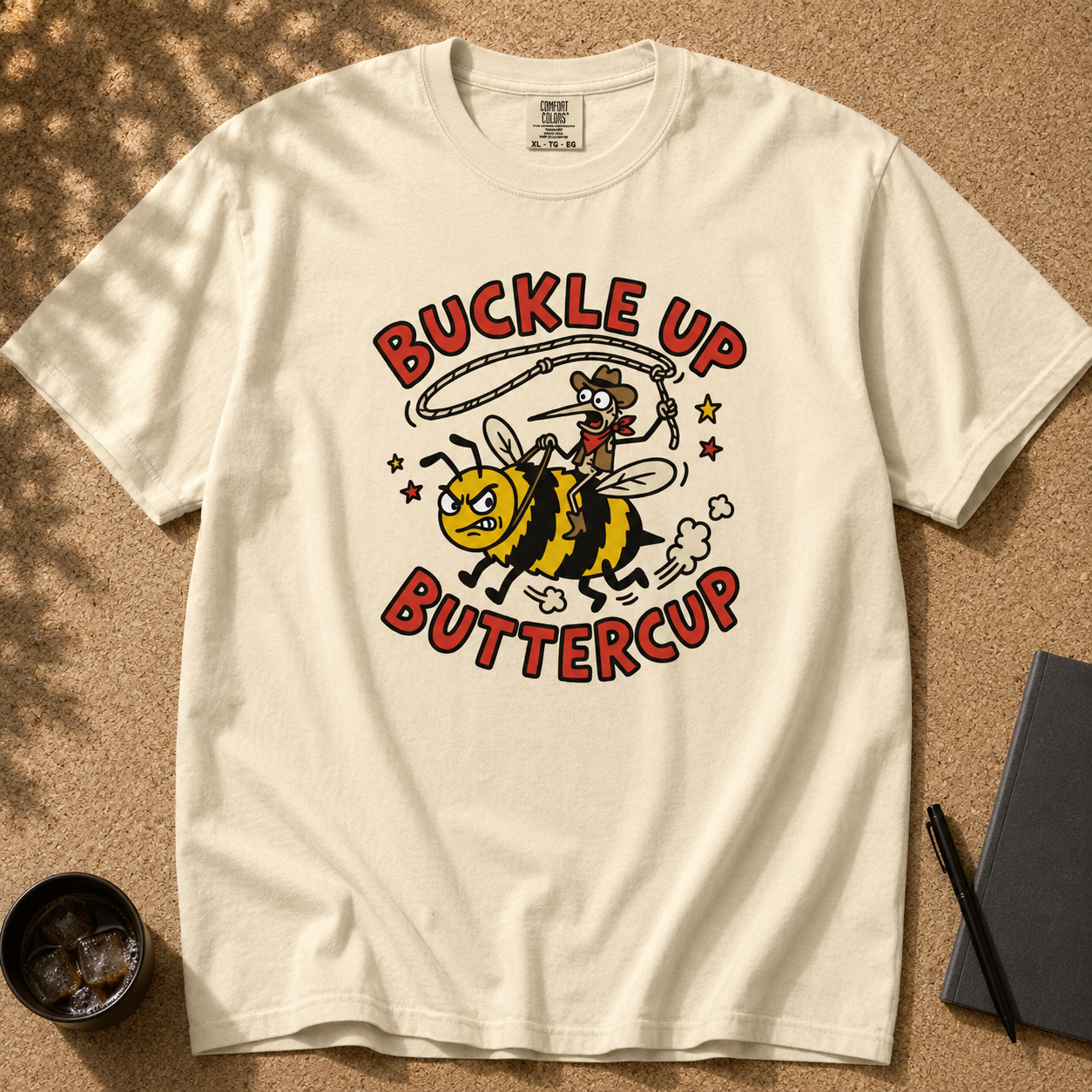 Buckle Up Buttercup T-Shirt, Funny Cowboy Bee