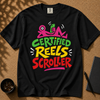 Certified Reels Scroller T-Shirt, Doomscroll Humor