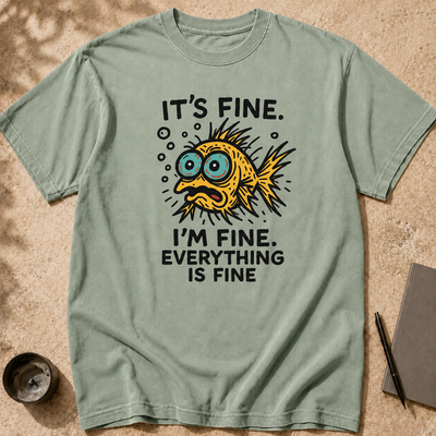 Funny Fish “It’s Fine” T-Shirt, Mental Health Humor Tee, I'm Fine Everything's Fine Shirt, Sarcastic Panic Meme Tee