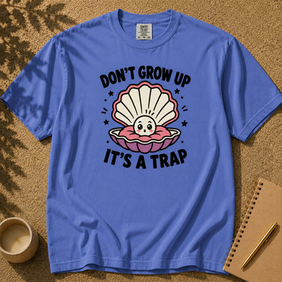 Don’t Grow Up It’s A Trap T-Shirt, Funny Pearl