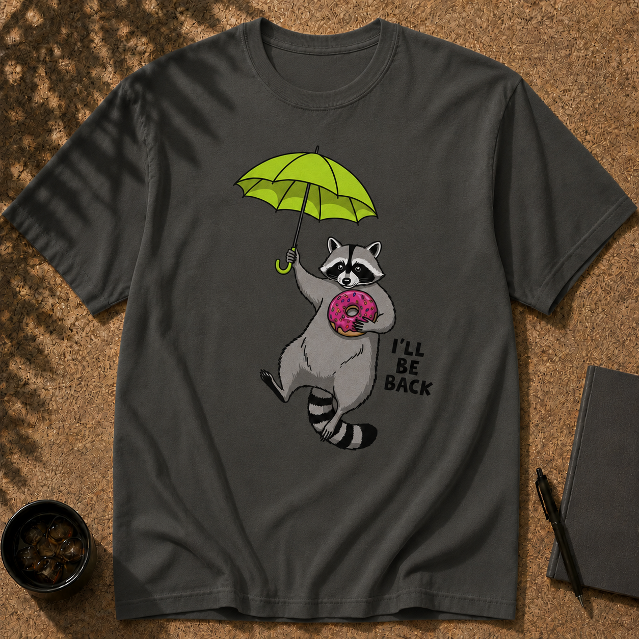 I’ll Be Back Raccoon T-Shirt