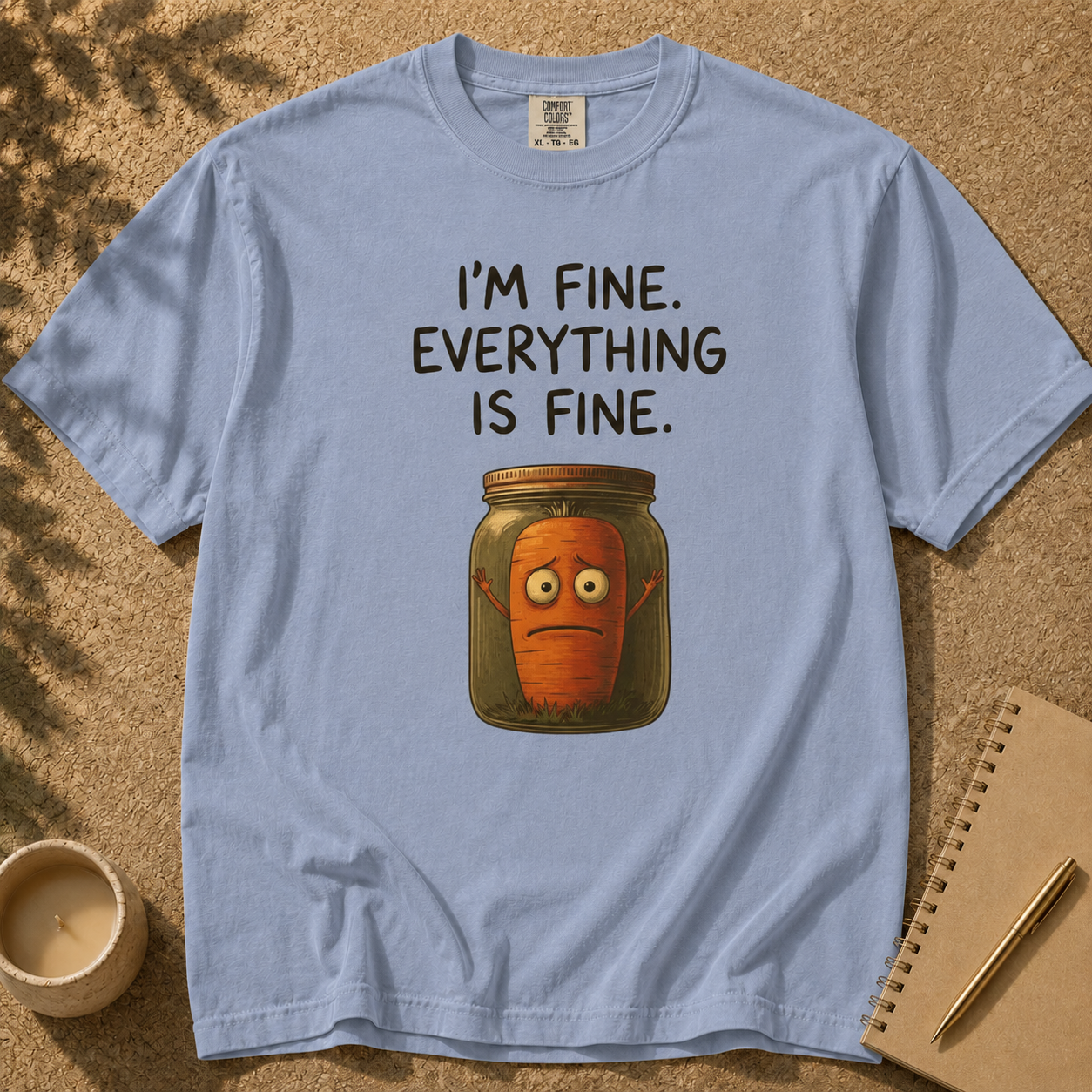 I'm Fine. Everything Is Fine. Funny Pickled Carrot T-Shirt