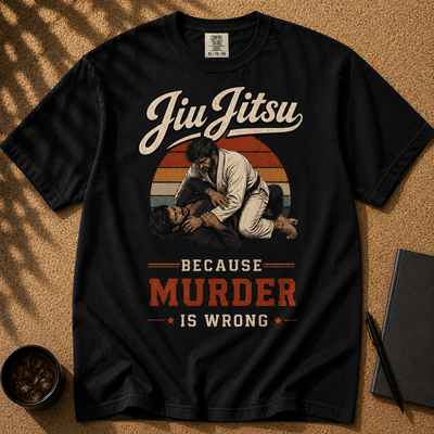 Jiu Jitsu Because Murder Is Wrong Graphic T-Shirt