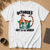 October’s Gift To The World T-Shirt, Funny Tiger Birthday Tee