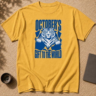 October’s Gift To The World Tiger T-Shirt