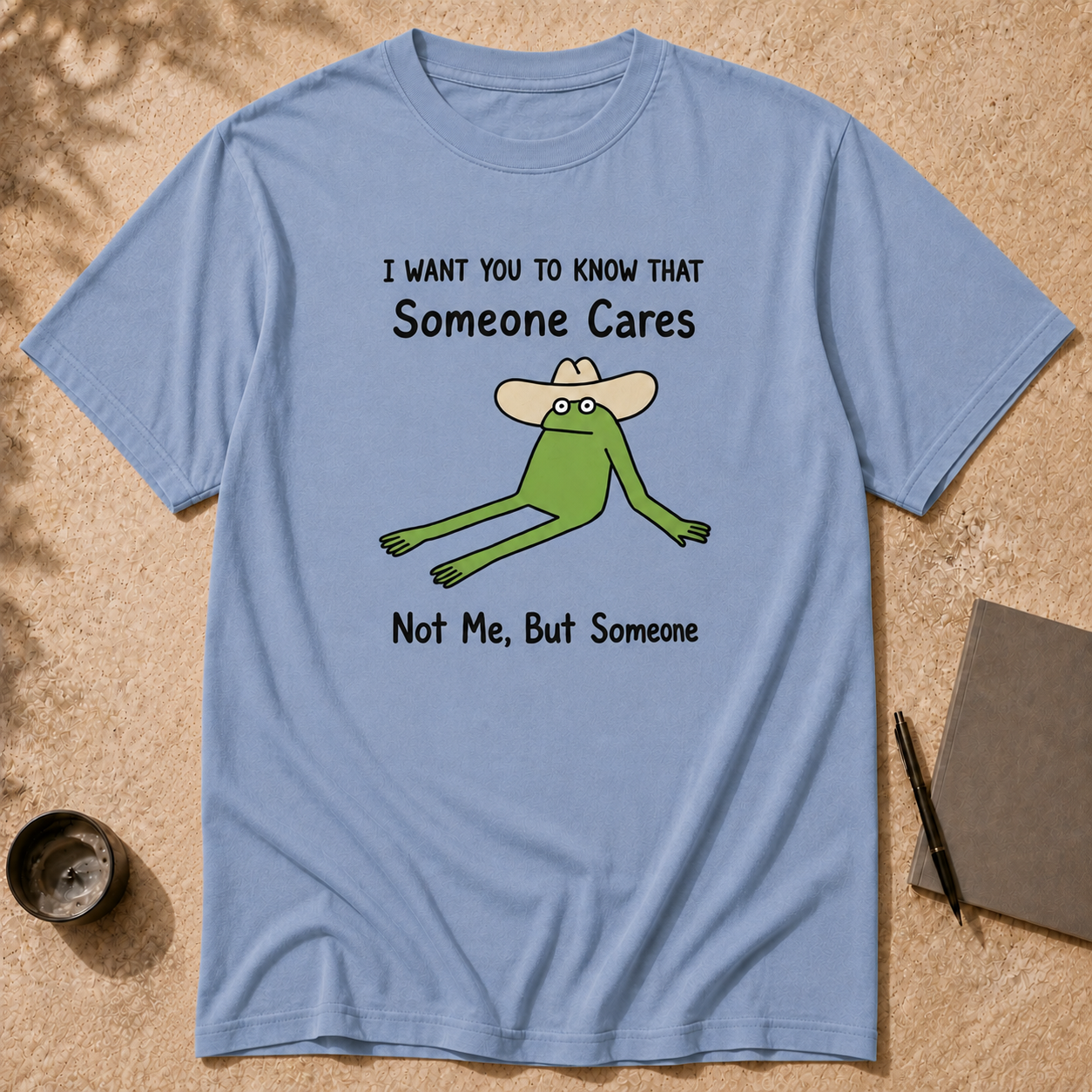 Someone Cares - Not Me, But Someone, funny frog T-Shirt