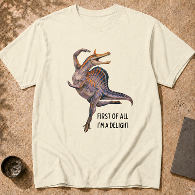 Spinosaurus Mirabilis "First Of All I'm A Delight" T-Shirt