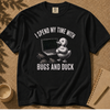 I Spend My Time With Bugs And Duck, Programmer T-Shirt