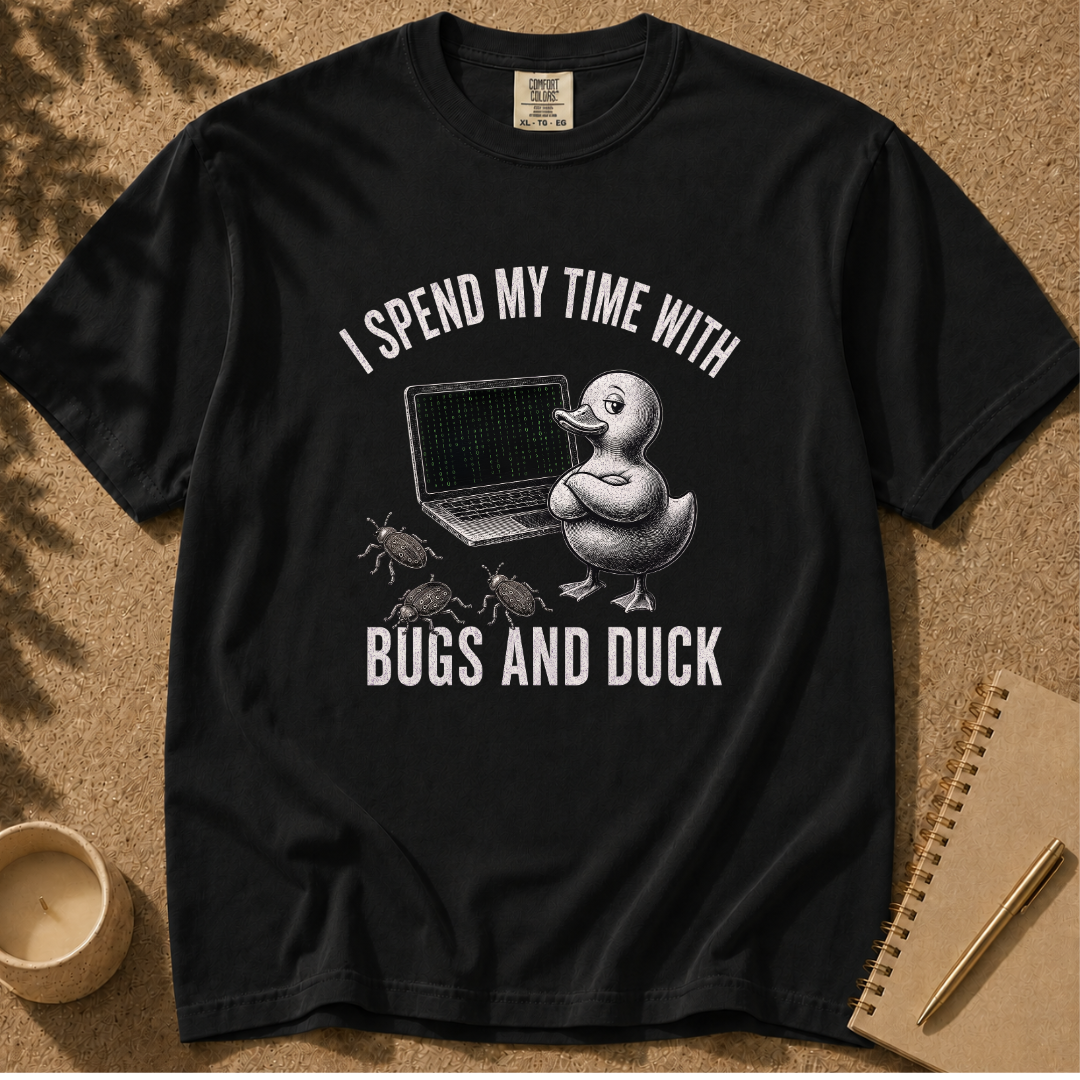 I Spend My Time With Bugs And Duck, Programmer T-Shirt
