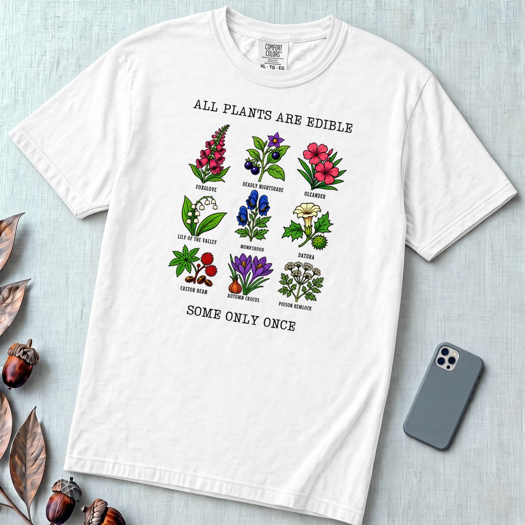 All Plants Are Edible Some Only Once Botanical Chart T-Shirt - White unfolded t-shirt mockup