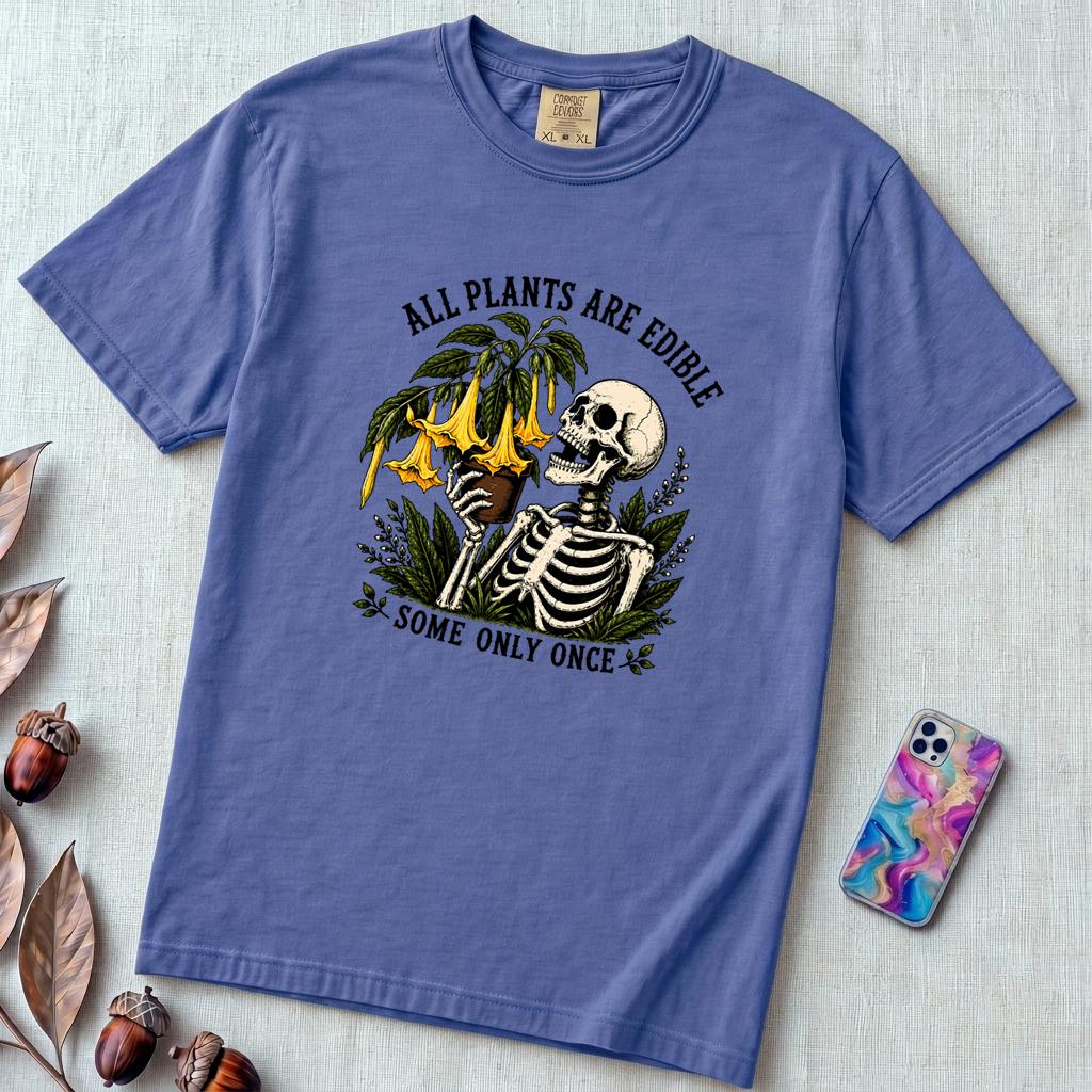 All Plants Are Edible Some Only Once T-Shirt - Flo Blue unfolded t-shirt mockup