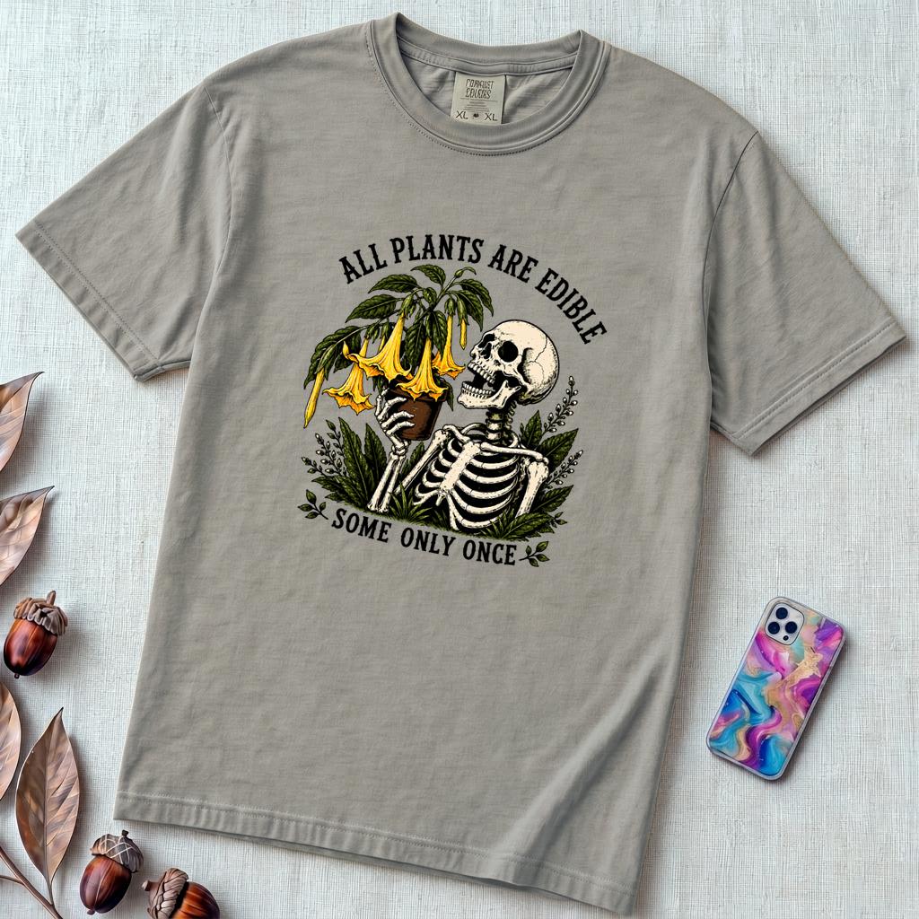 All Plants Are Edible Some Only Once T-Shirt - Granite unfolded t-shirt mockup