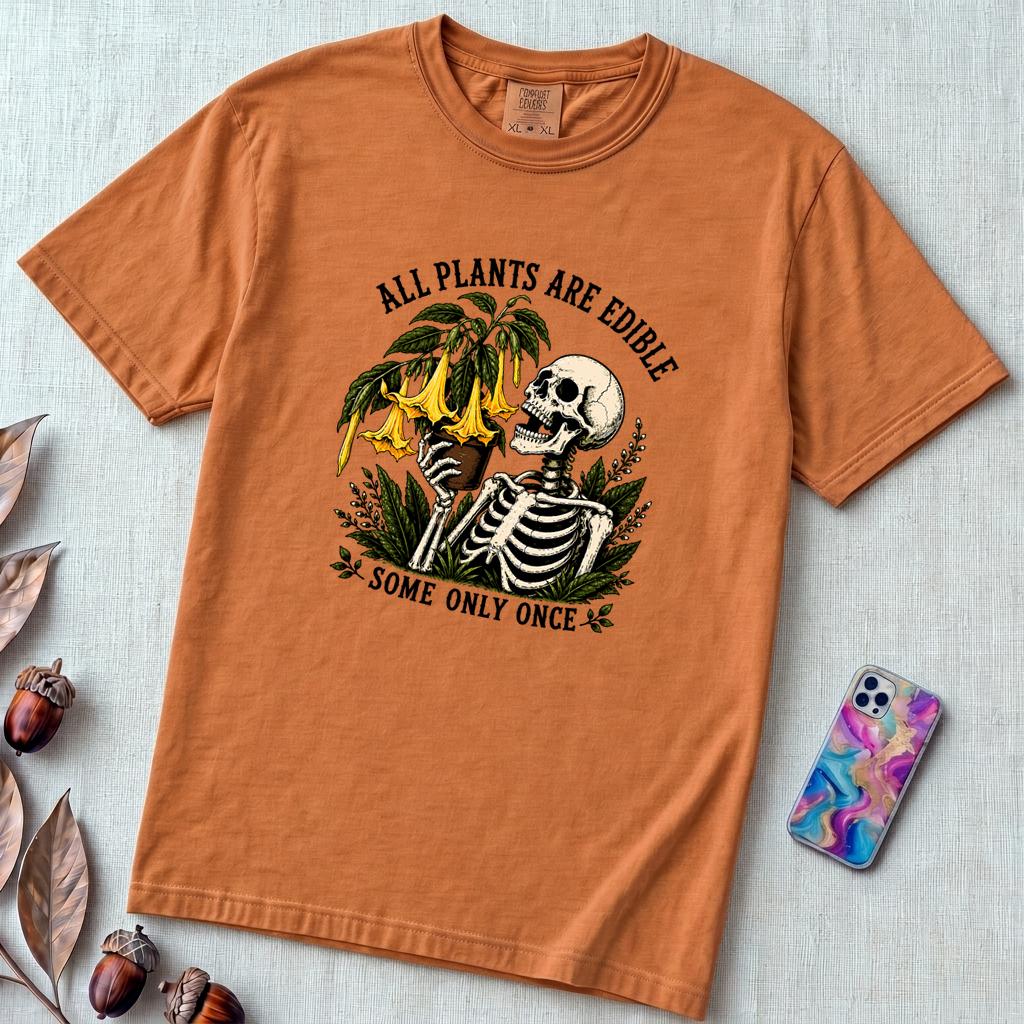All Plants Are Edible Some Only Once T-Shirt - Yam unfolded t-shirt mockup