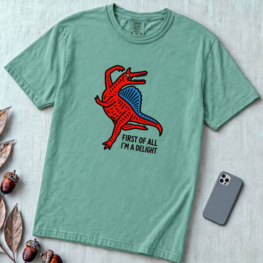 Funny Dinosaur T-Shirt “First Of All I’m A Delight” - Seafoam unfolded t-shirt mockup