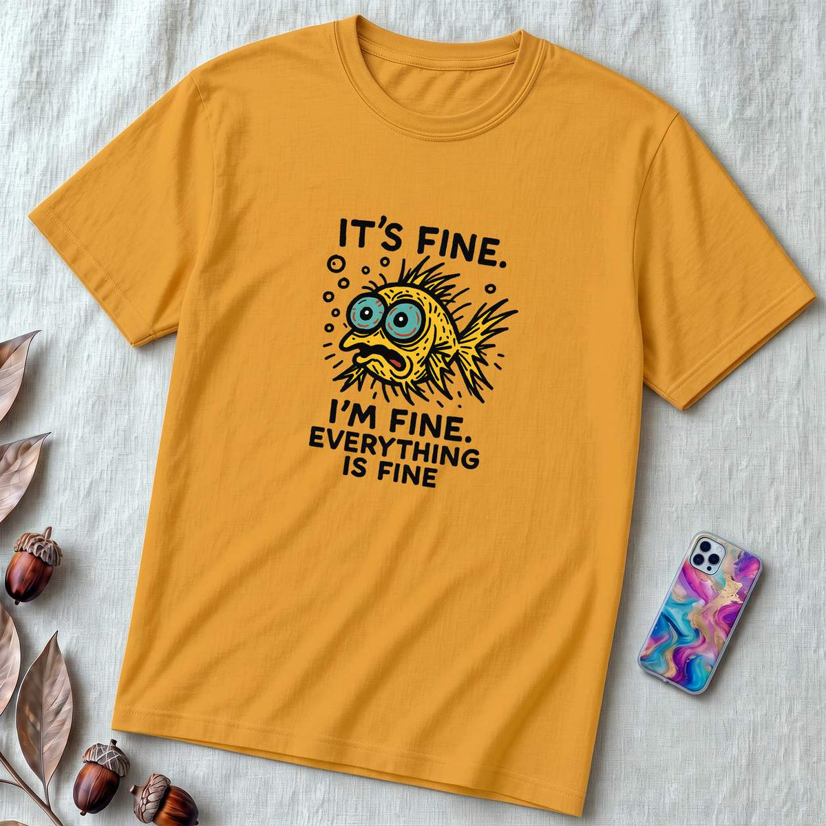Funny Fish “It’s Fine” Mental Health Humor Sarcastic Panic Meme Tee - Mustard unfolded t-shirt mockup