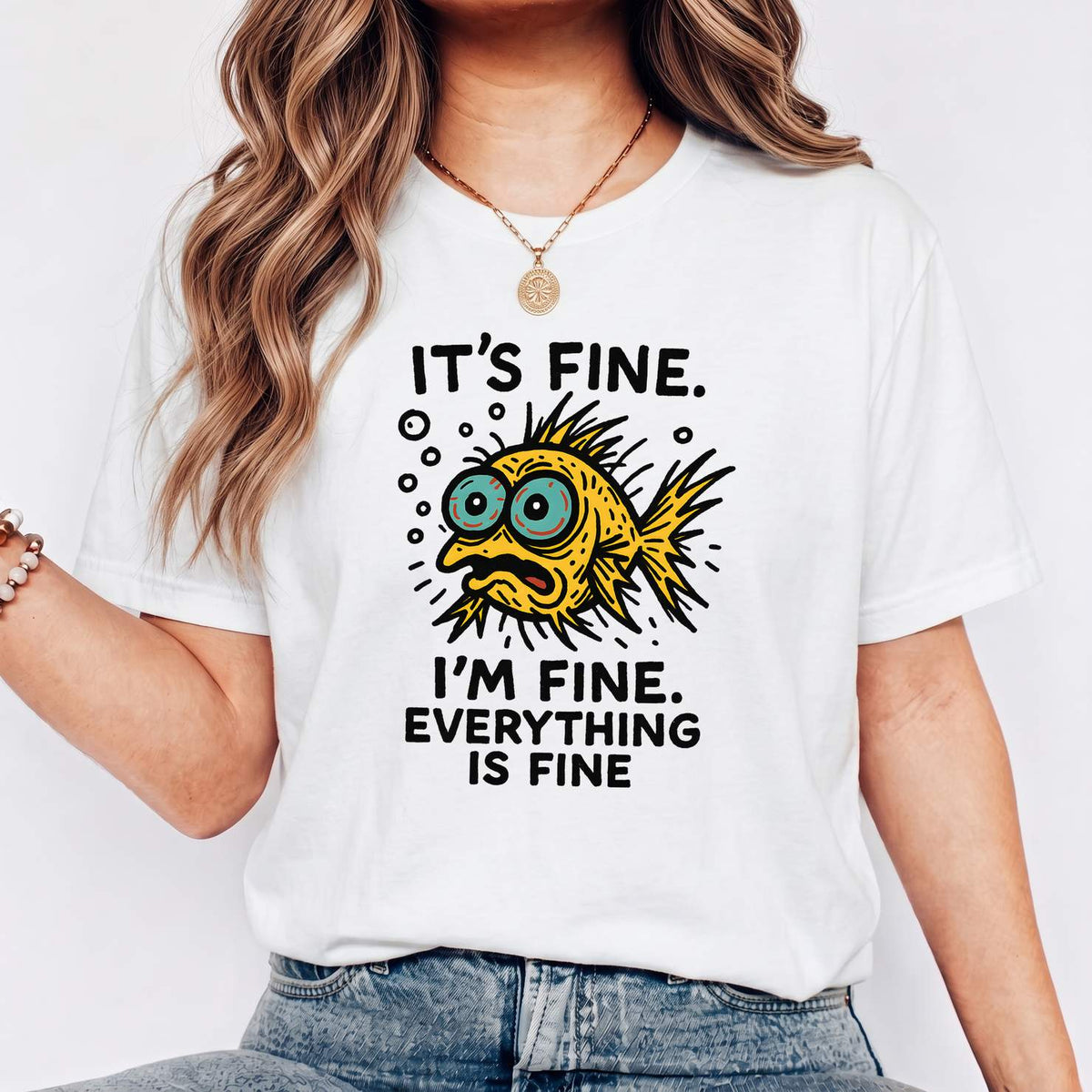 Funny Fish “It’s Fine” Mental Health Humor Sarcastic Panic Meme Tee - Solid White Blend on-model t-shirt mockup