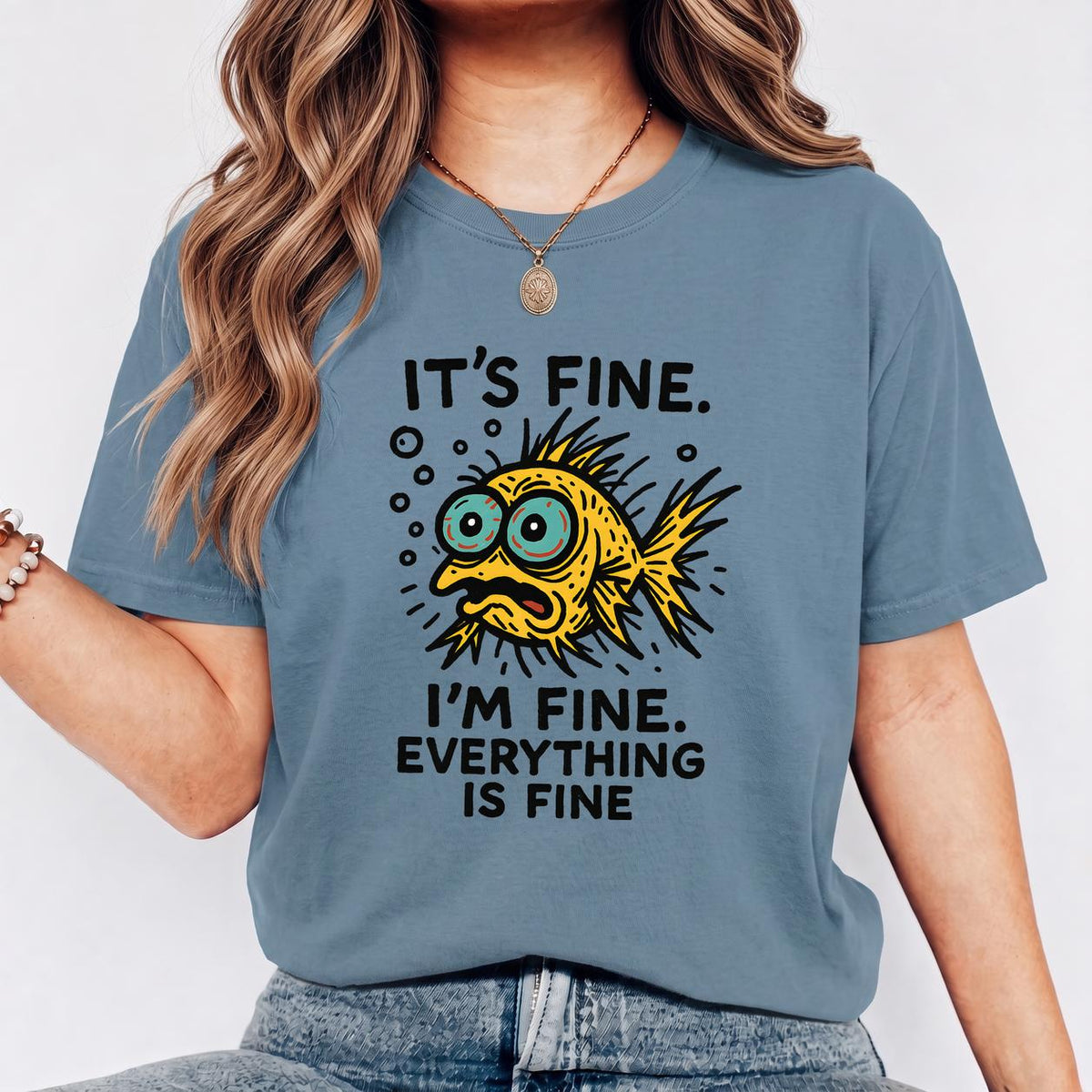 Funny Fish “It’s Fine” Mental Health Humor Sarcastic Panic Meme Tee - Steel Blue on-model t-shirt mockup