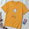 Funny Frog Ballerina T-Shirt: “First of All I’m a Delight”, frog tee gift for ballet lovers - Mustard unfolded t-shirt mockup