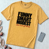 Funny Smart Modest, Two Out Of Three T-Shirt - Mustard unfolded t-shirt mockup