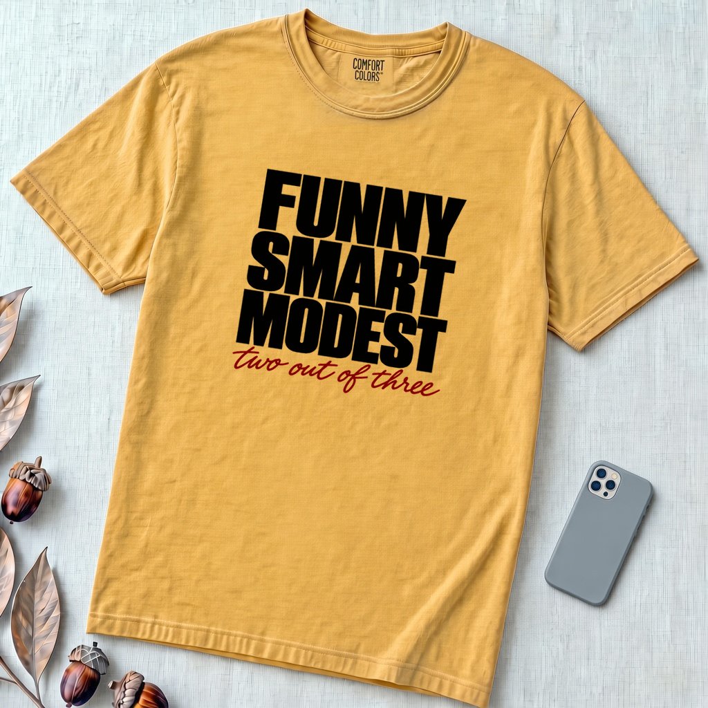 Funny Smart Modest, Two Out Of Three T-Shirt - Mustard unfolded t-shirt mockup