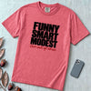 Funny Smart Modest, Two Out Of Three T-Shirt - Watermelon unfolded t-shirt mockup