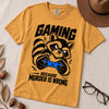 Gaming Because Murder Is Wrong Raccoon T-Shirt - Mustard unfolded t-shirt mockup