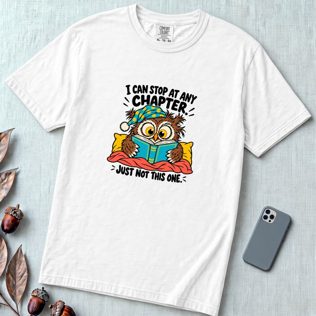 I Can Stop At Any Chapter Owl T-Shirt - White unfolded t-shirt mockup