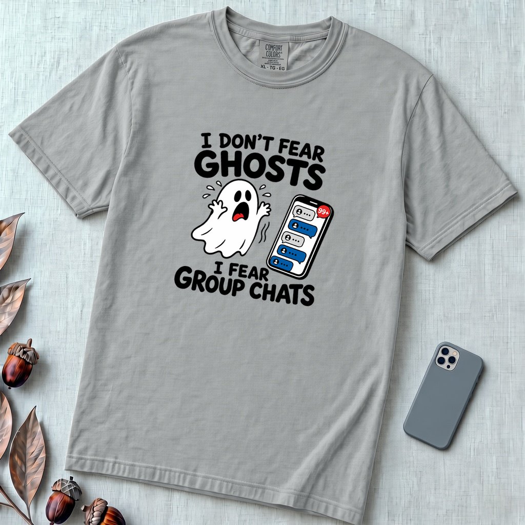 I Don’t Fear Ghosts I Fear Group Chats T-Shirt - Granite unfolded t-shirt mockup