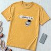 I Leared It All T-Shirt – Minnesota Learning Center Shirt Meme, Troll Face Parody Tee - Mustard unfolded t-shirt mockup
