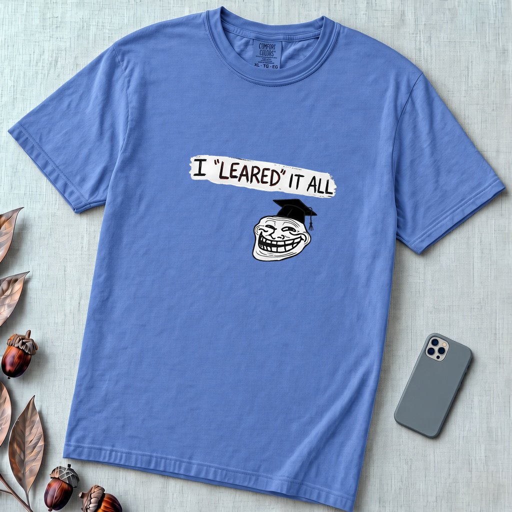 I Leared It All T-Shirt – Minnesota Learning Center Shirt Meme, Troll Face Parody Tee - Mystic Blue unfolded t-shirt mockup