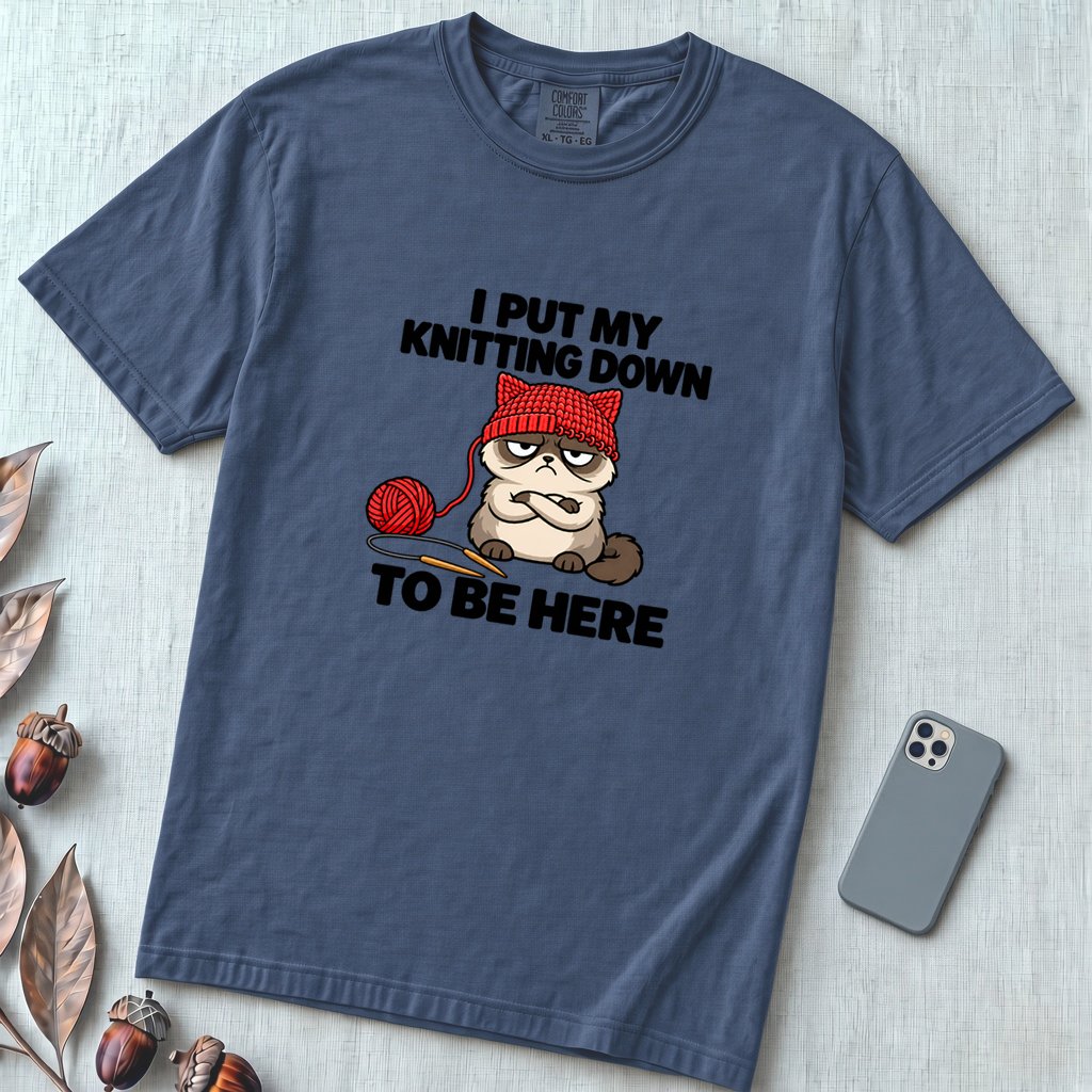I Put My Knitting Down To Be Here Grumpy Cat T-Shirt, Funny Knitter Cat - Denim unfolded t-shirt mockup