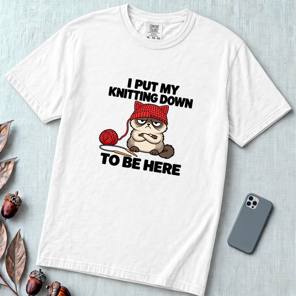 I Put My Knitting Down To Be Here Grumpy Cat T-Shirt, Funny Knitter Cat - White unfolded t-shirt mockup