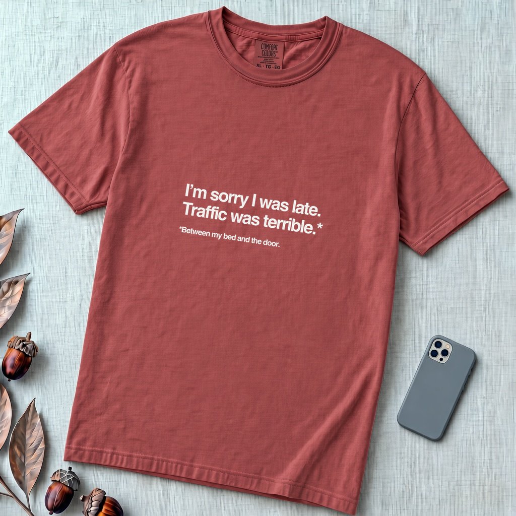 I’m Sorry I Was Late T-Shirt - Brick unfolded t-shirt mockup