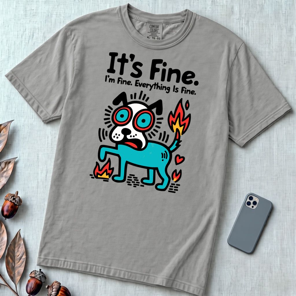It’s Fine Dog T-shirt, Burnout Humor - Grey unfolded t-shirt mockup
