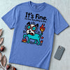 It’s Fine Dog T-shirt, Burnout Humor - Mystic Blue unfolded t-shirt mockup