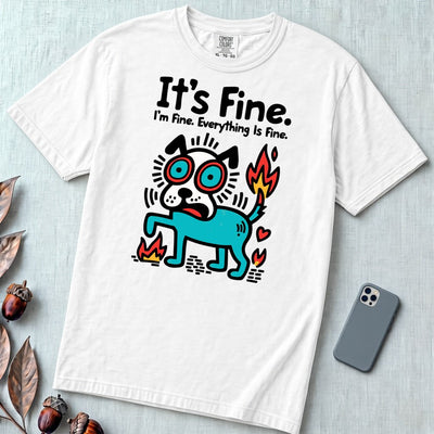 It’s Fine Dog T-shirt, Burnout Humor - White unfolded t-shirt mockup