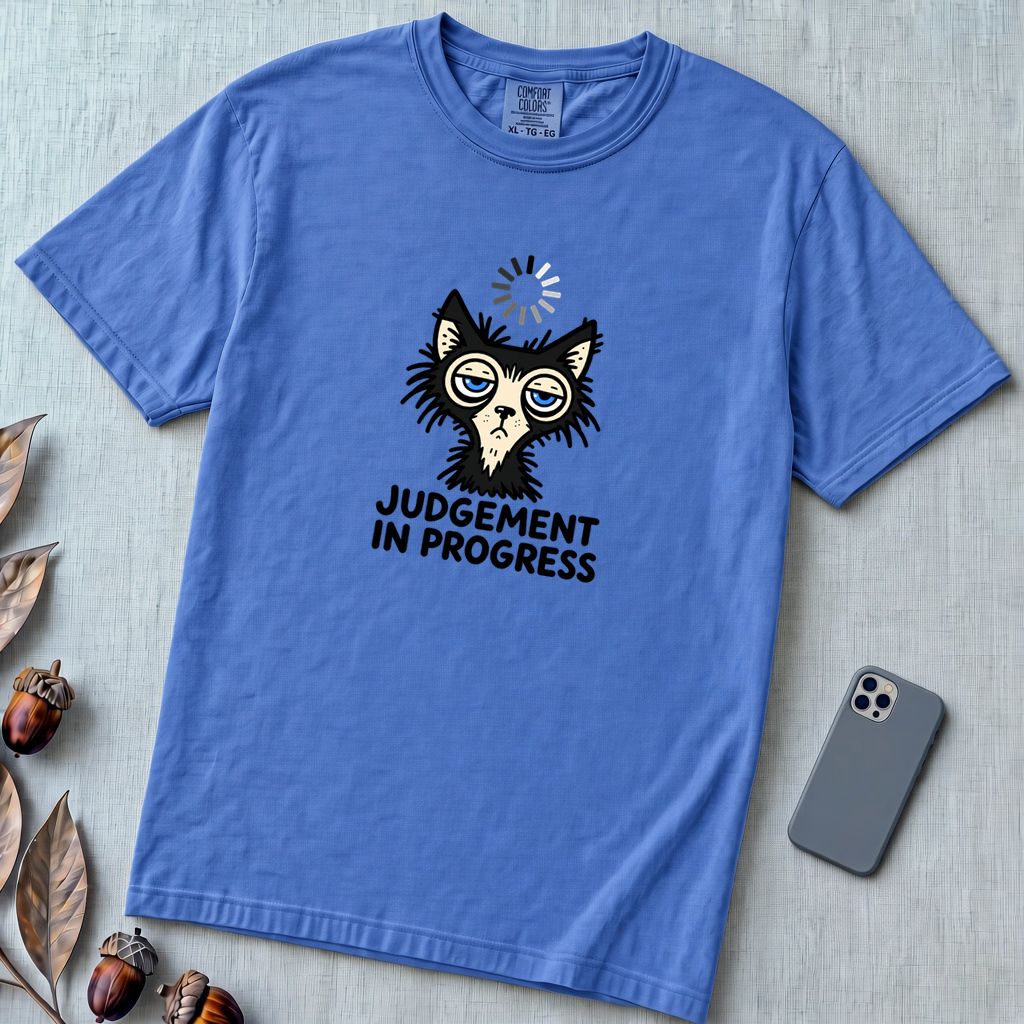 Judgement In Progress Cat T-Shirt, Dry Humor Tee - Flo Blue unfolded t-shirt mockup