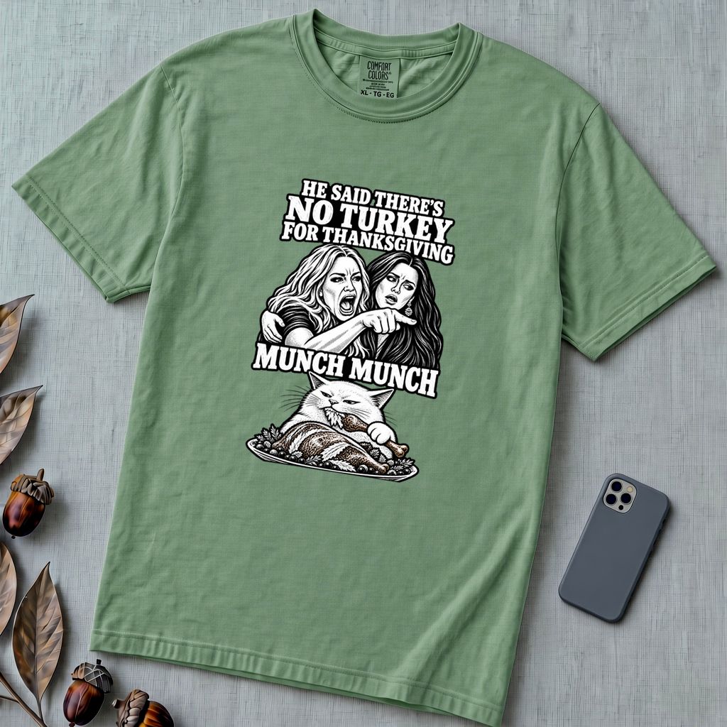 Munch Munch Thanksgiving Cat Meme T-Shirt, Woman Yelling at Cat Graphic Tee, Holiday Dinner Humor - Light Green unfolded t-shirt mockup