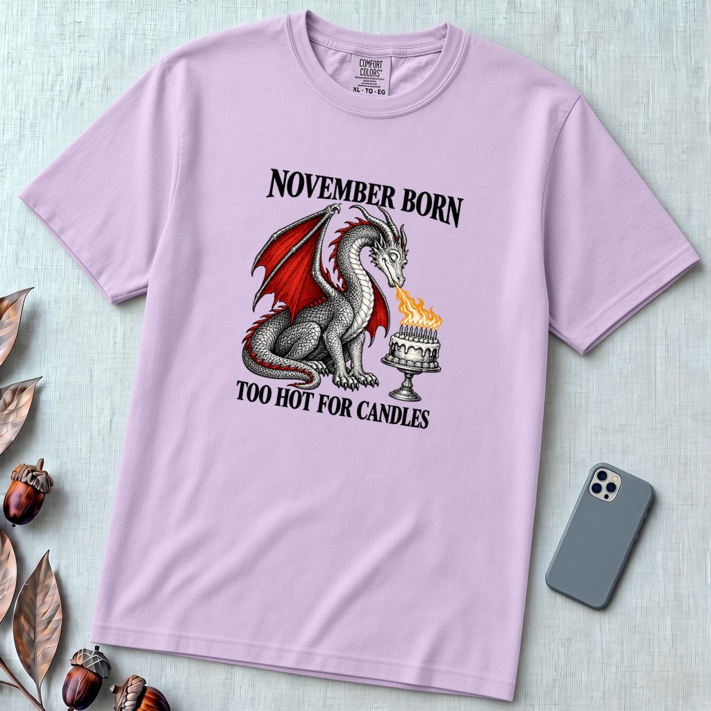 November Born Dragon T-Shirt, Too Hot For Candles - Orchid unfolded t-shirt mockup
