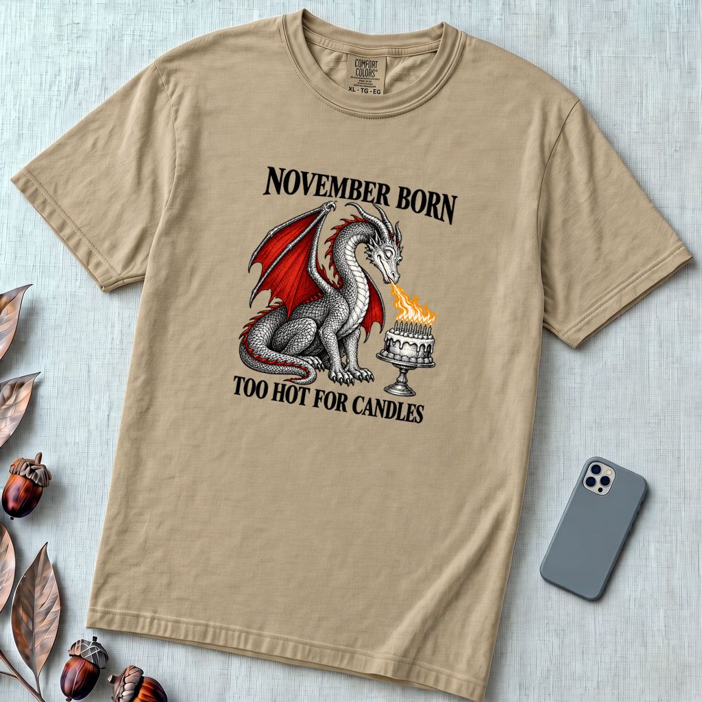 November Born Dragon T-Shirt, Too Hot For Candles - Sandstone unfolded t-shirt mockup