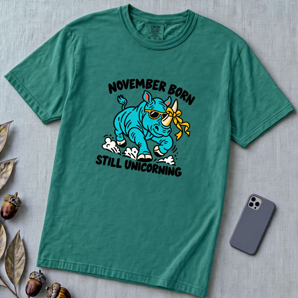 November Born Still Unicorning T-Shirt, Funny Rhino Birthday Tee - Emerald unfolded t-shirt mockup