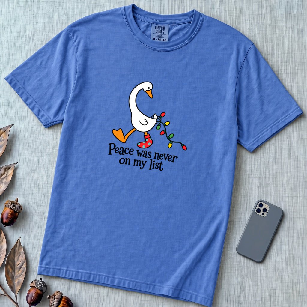 Peace Was Never On My List Christmas Goose T-Shirt - Flo Blue unfolded t-shirt mockup