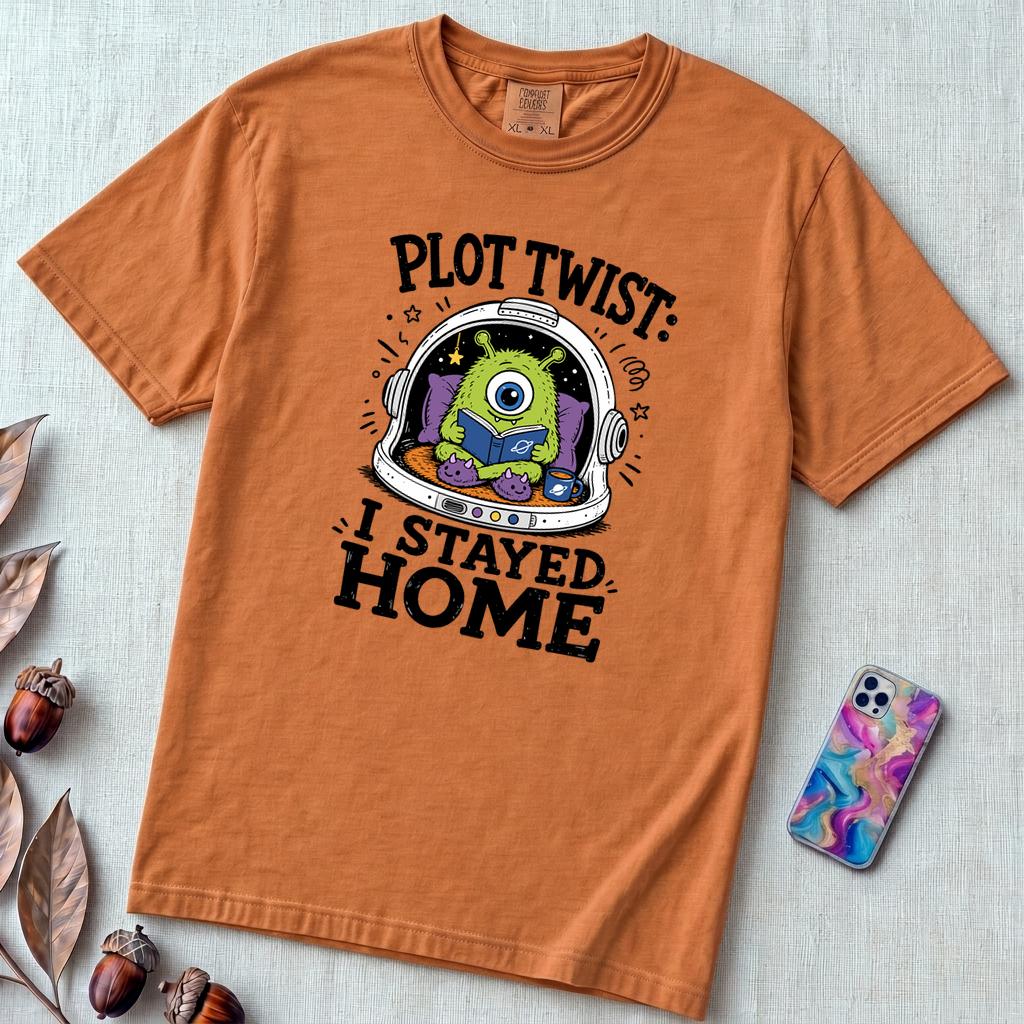 Plot Twist: I Stayed Home T-Shirt, Alien Reading Tee - Yam unfolded t-shirt mockup