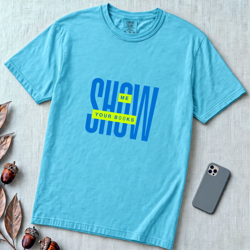 Show Me Your Books Shirt, Funny Bookish Flirt Tee - Lagoon Blue unfolded t-shirt mockup