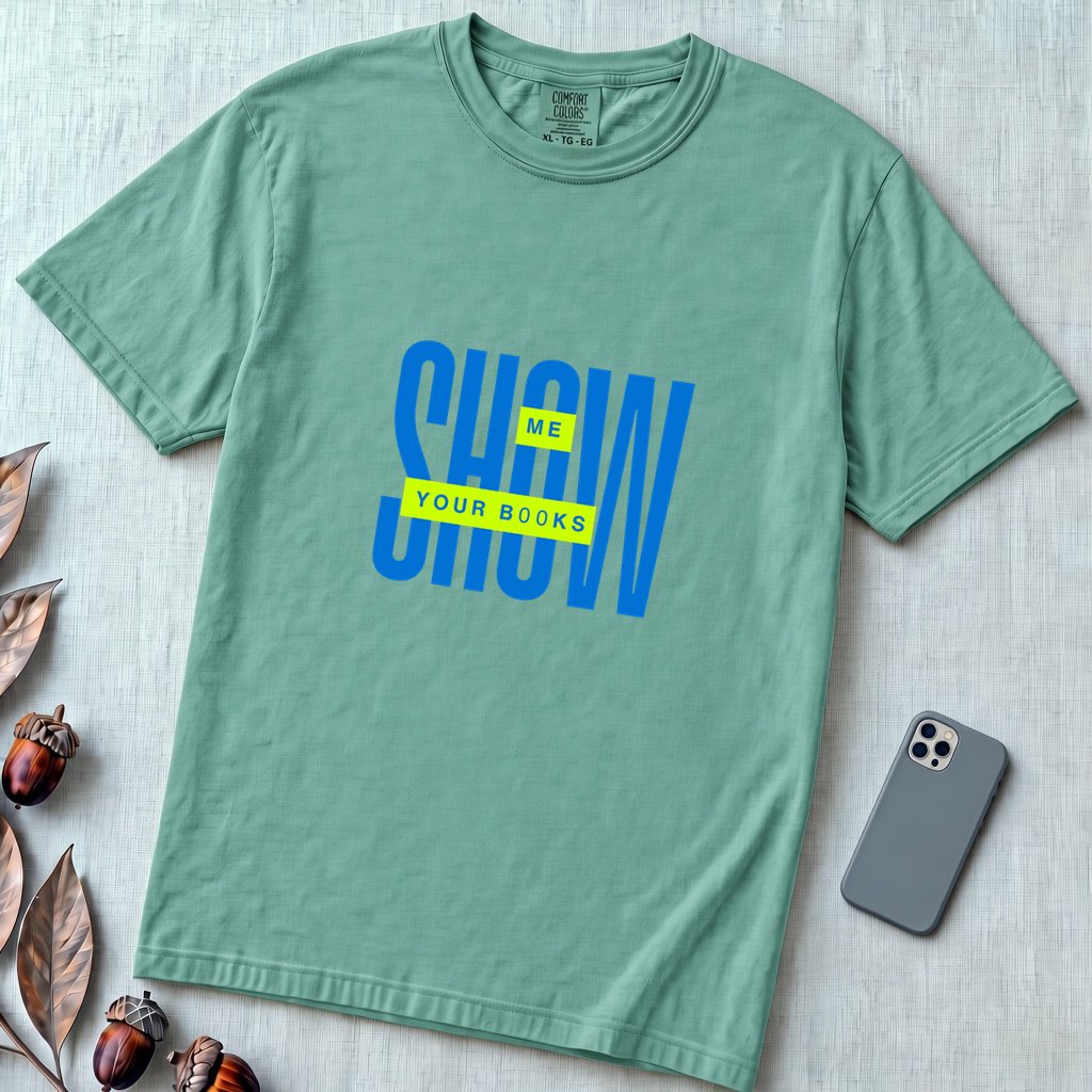 Show Me Your Books Shirt, Funny Bookish Flirt Tee - Seafoam unfolded t-shirt mockup