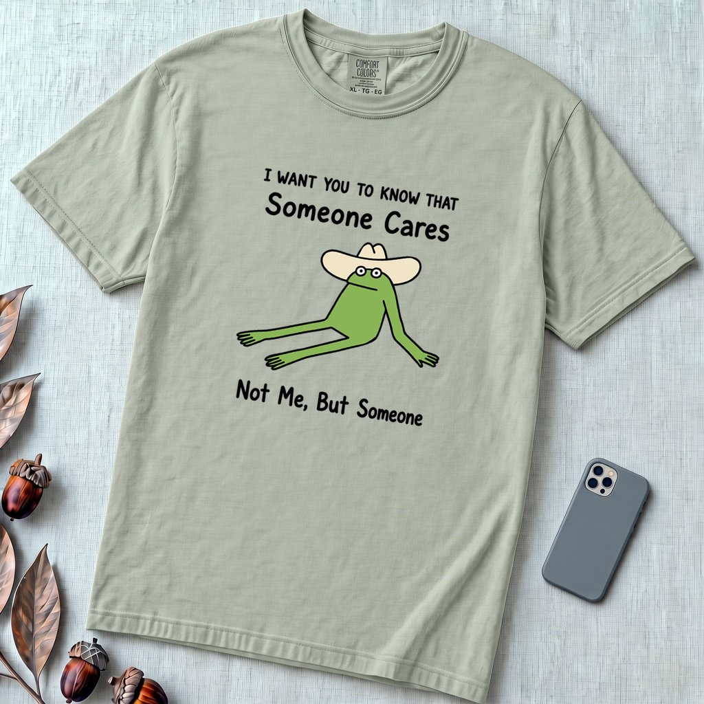 Someone Cares - Not Me, But Someone, funny frog T-Shirt - Bay unfolded t-shirt mockup