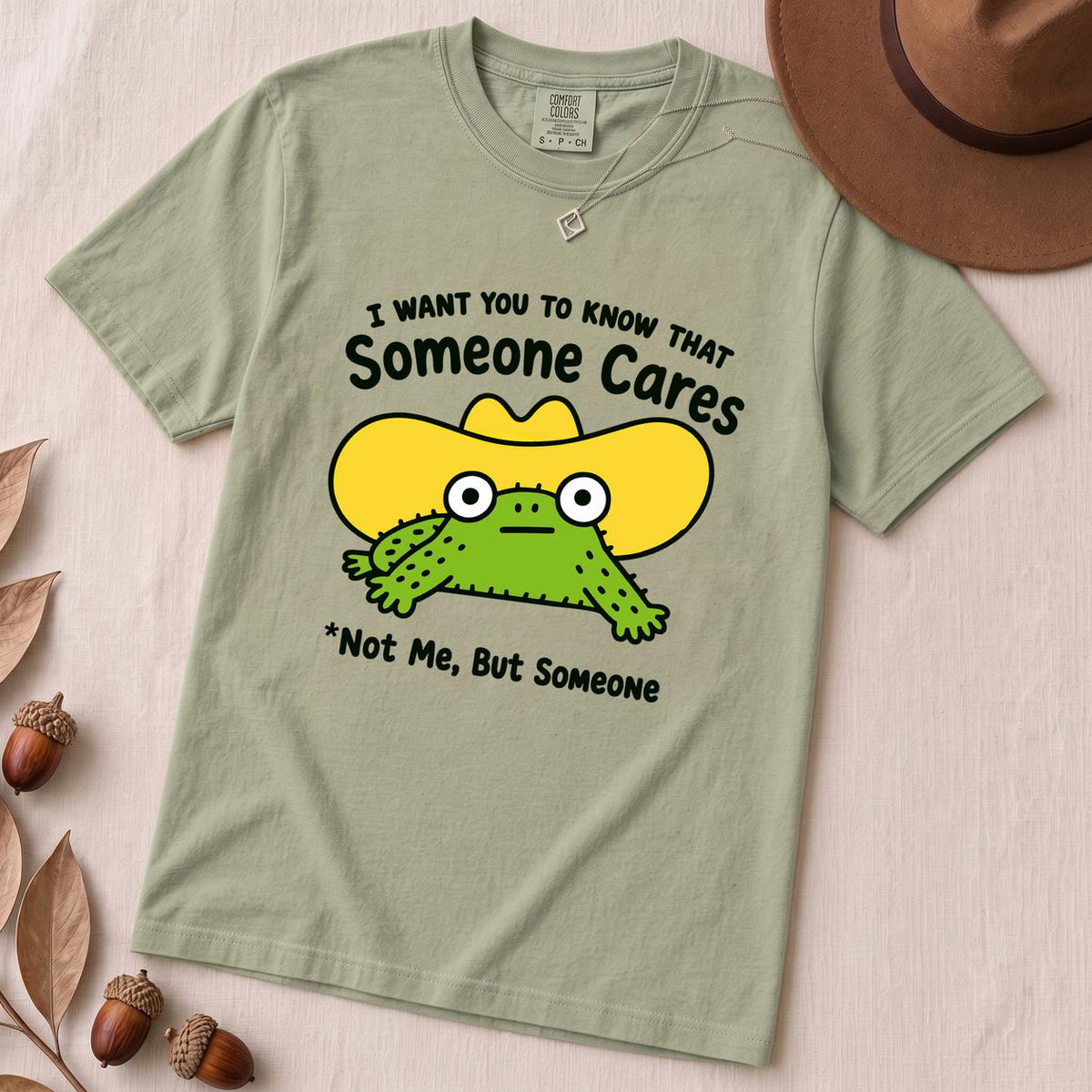 Someone Cares - Not Me, But Someone T-Shirt, Sarcastic Humor - Bay unfolded t-shirt mockup
